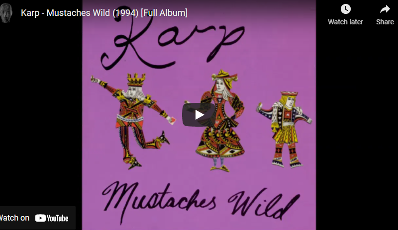 Karp – Mustaches Wild (1994) [Full Album]